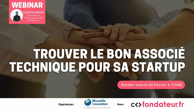 Webinar : Trouver le bon associé technique pour sa startup