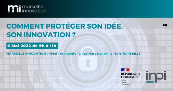 Petit-déjeuner : Comment protéger son idée, son innovation ?