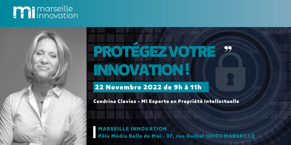 Protégez votre innovation pour sécuriser votre avantage concurrentiel