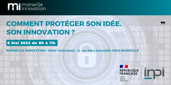 Petit-déjeuner : Comment protéger son idée, son innovation ?