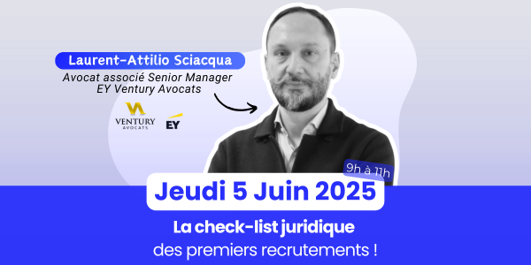 La check-list juridique des premiers recrutements