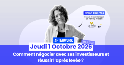 Comment négocier avec ses investisseurs… et réussir l’après levée ?