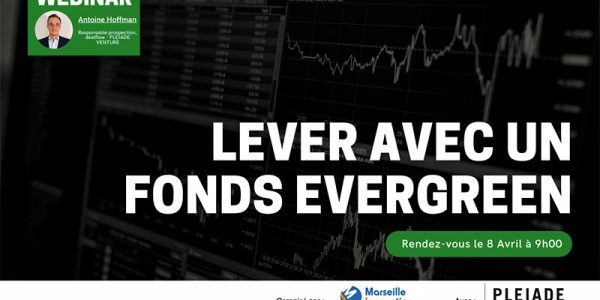 Webinar : Lever avec un fonds Evergreen