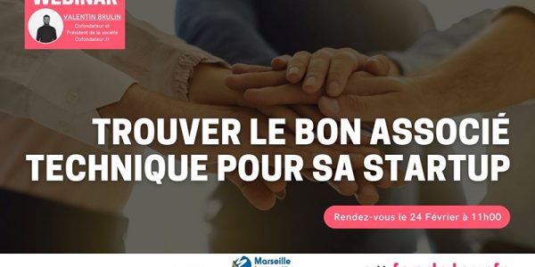 Webinar : Trouver le bon associé technique pour sa startup