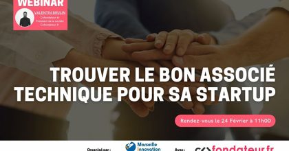 Webinar : Trouver le bon associé technique pour sa startup